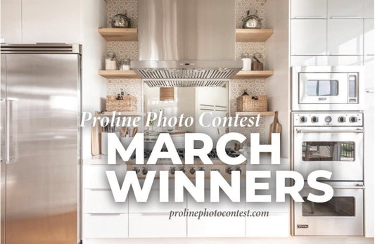 March Photo Contest Winners - Proline Range Hoods