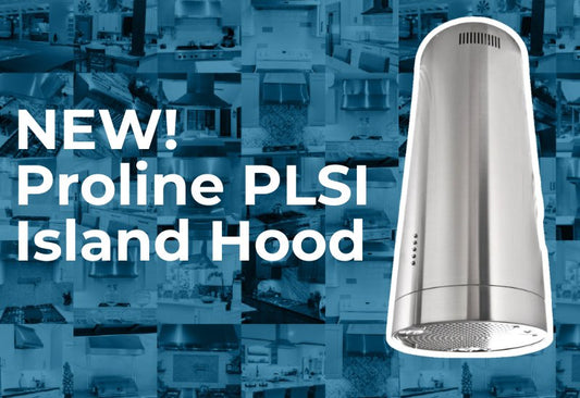 New PLSI Cylinder Island Range Hood is here! - Proline Range Hoods