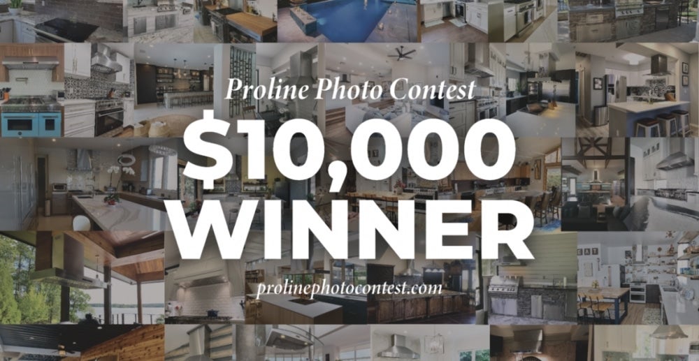 Proline's $10,000 Grand Prize Photo Contest Winner Announced - Proline Range Hoods