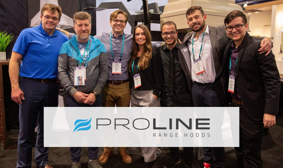 Will You Be Attending KBIS 2020? - Proline Range Hoods